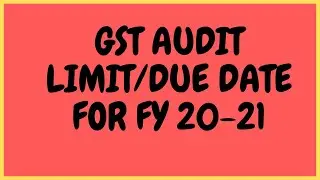 GST Audit Applicability for fY20-21/ GSTR 9 and 9C applicability for fy 20- 21 Due date of GSTR-9/9C