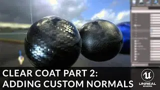 Clear Coat in UE4||Part:2(Adding custom normals)