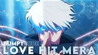 Bumpy Ride X Love Mera Hit - JUJUSTU KIASEN 2 ! 4K[HINDI AMV/EDIT] QUICK!