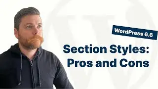 Section Styles in WordPress 6.6