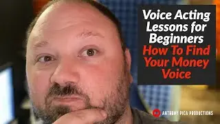 Voice Acting Lessons for Beginners How To Find Your Money Voice