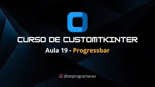 Curso de Customtkinter - Aula 19 - (Progressbar) || 