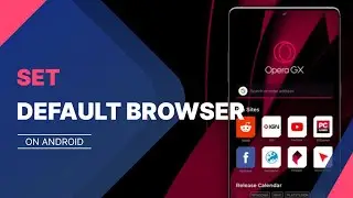 Set Opera GX As Default Browser on Android Devices | Phone | Mobile