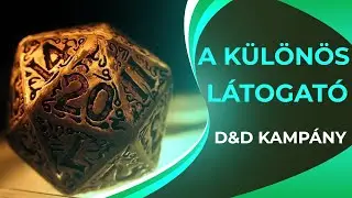 🎲 A különös látogató 24,5. rész - Szerepjátékos kampány 🎲 / Apr 14, 2024 / TA#874