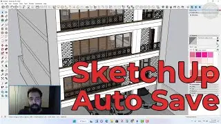 Solve Auto Save Problem in SketchUp