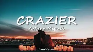 Crazier - Taylor Swift (Lyrics) Arthur Miguel Cover