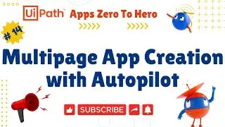 UiPath Autopilot for Multipage App | UiPath Apps: Zero to Hero - #14