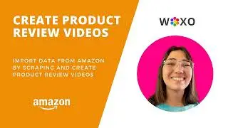 WOXO I Product review videos by scraping - Full Video