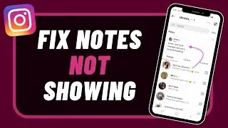 How to Fix Instagram Notes not Showing ! 2023