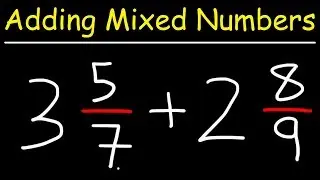 Adding Mixed Numbers