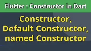 Constructor in Dart | | Dart | Flutter tutorial in Hindi | Flutter