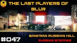 The Last Players of Blur - SanFran Russian Hill - Russian Steppes - #047