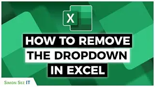 Removing Dropdowns in Excel - 3 Easy Ways!