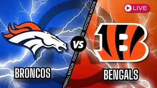 Denver Broncos VS Cincinnati Bengals - Live Stream 📻