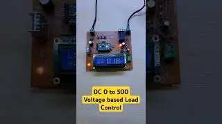 Adjustable DC 0 to 500 Voltage based Load control
