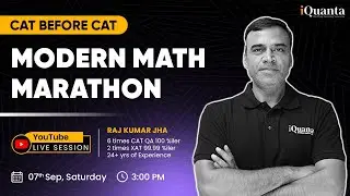 CAT 2024 Modern Math Marathon by 100%iler | CAT Before CAT by iQuanta | 3 Hour Sprint