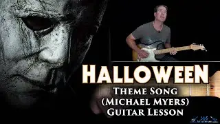 Halloween Theme Guitar Lesson (Michael Myers) - John Carpenter