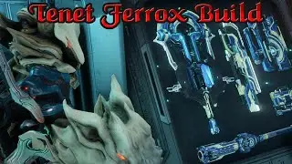 Warframe | Tenet Ferrox Build (EndGame) [2024]
