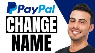 How To Change PayPal Name | 2024