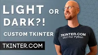 Switching Between Light and Dark Mode - Tkinter CustomTkinter 19