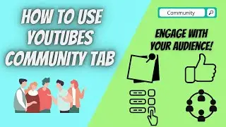 How to Use The YouTube Community Tab on Your YouTube Channel (YouTube Tutorial 2021)