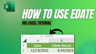 How to use the Excel EDATE Function