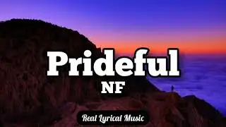 NF - Prideful (Lyric Video)