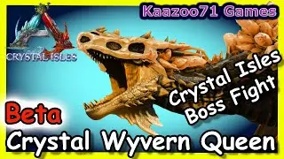 Crystal Wyvern Queen Beta Boss Fight 💥 - Ark Crystal Isles