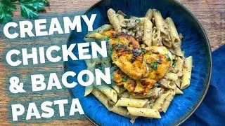 20-Minute Dinner: Creamy Chicken and Bacon Pasta Recipe