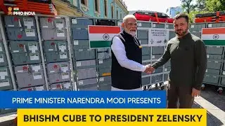 Prime Minister Narendra Modi presents BHISHM cube to President Zelensky l PMO