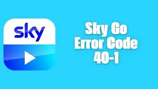 How To Resolve Sky Go error code 40-1?