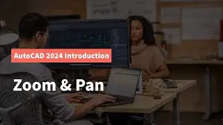 AutoCAD 2024 Zoom & Pan