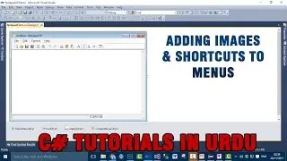 Part 5 - create Notepad using C# In Urdu (Adding Images & ShortCuts to Menus)