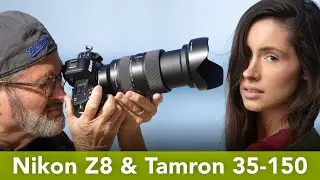 Nikon Z8 With The Tamron 35-150mm - Great Hybrid Combo!