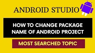 How to change package name in android studio | 2020