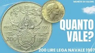 200 LIRE LEGA NAVALE ITALIANA 1997 - Quanto Vale la Moneta? Ha Valore?