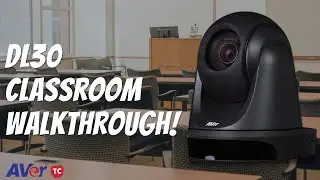 AVer DL30 Auto Tracking Camera: Complete Classroom Walkthrough