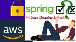 PII Data Cleaning and Masking with Spring Boot and Amazon Comprehend 