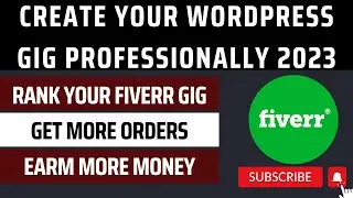 How to create Wordpress gig on fiverr | Top Selling Gig on Fiverr | How to create a GIG on Fiverr