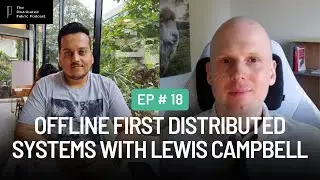 Understanding CRDTs and Offline first apps with Lewis Campbell | Ep 18 | The Distributed Fabric Pod