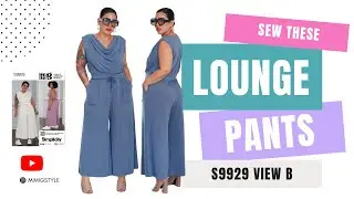 SEW WITH ME! SIMPLICITY X MIMI G SEW ALONG #9929 VIEW B PANTS