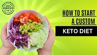 How To Start a Custom Keto Diet || Full Tutorial For Beginners