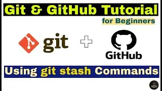 #18- Git & GitHub Tutorial for Beginners -  Git Stash Commands | git stash pop | git stash apply