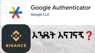 How To Connect Binance and Authenticator App Ethiopia