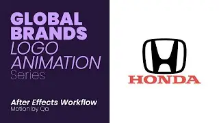 Honda Logo Animation - Global Brands Logo Animation series - After Effects Workflow