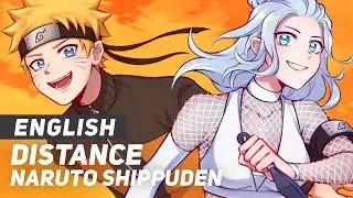 Naruto Shippuden - "Distance" | ENGLISH Ver | AmaLee