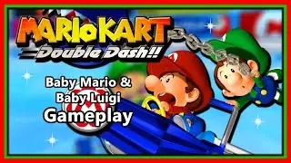 Mario Kart: Double Dash!! Walkthrough - Baby Mario & Baby Luigi Gameplay