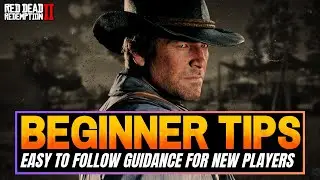 50 BEST Beginner Tips For Red Dead Redemption 2