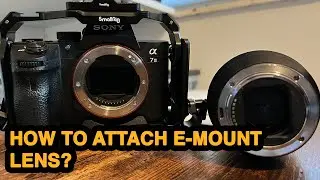 How Do You Properly Attach E-mount Lens to Sony Alpha Camera?