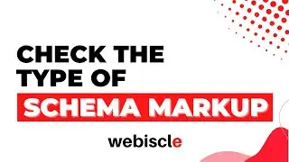 Check The Type Of Schema Markup On a Website: Here's How...